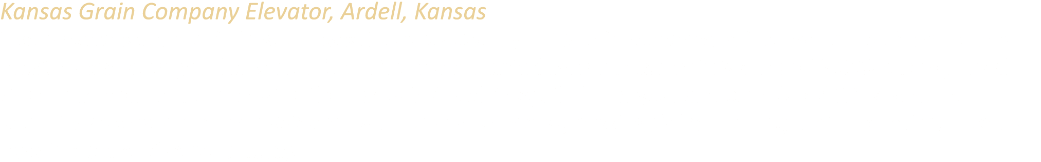Kansas Grain Company Elevator, Ardell, Kansas Five elevators were built in southwest Edwards County in 1915 in respon...