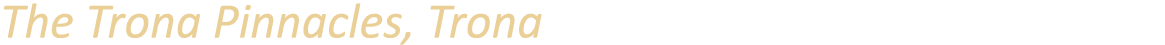 The Trona Pinnacles, Trona