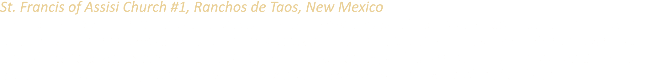 St. Francis of Assisi Church #1, Ranchos de Taos, New Mexico Located on the plaza in Ranchos de Taos, about four mile...