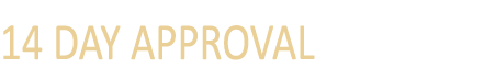 14 DAY APPROVAL