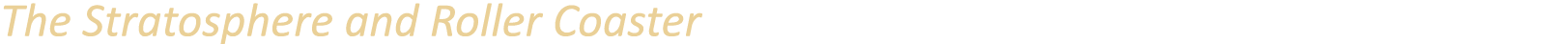 The Stratosphere and Roller Coaster