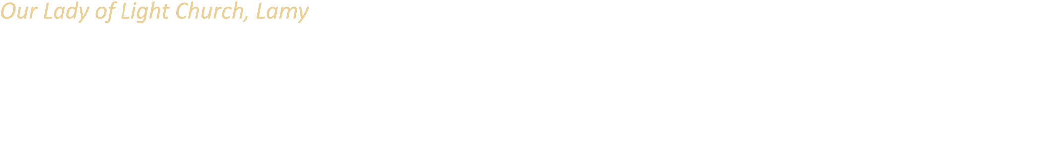 Our Lady of Light Church, Lamy This church, built in 1926, was the unfortunate victim of the decline in railroad trav...