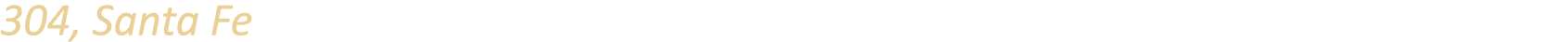 304, Santa Fe