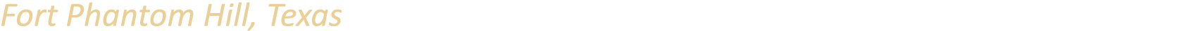 Fort Phantom Hill, Texas