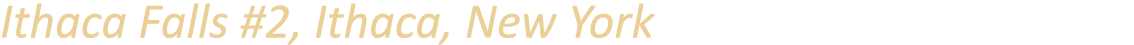 Ithaca Falls #2, Ithaca, New York
